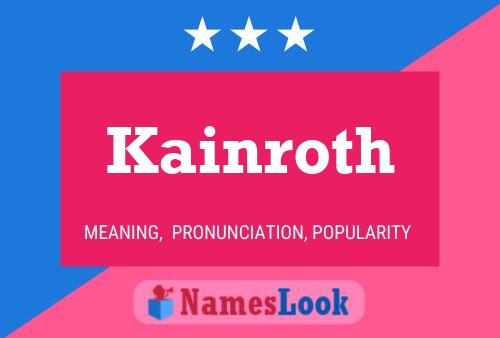 Póster del nombre Kainroth