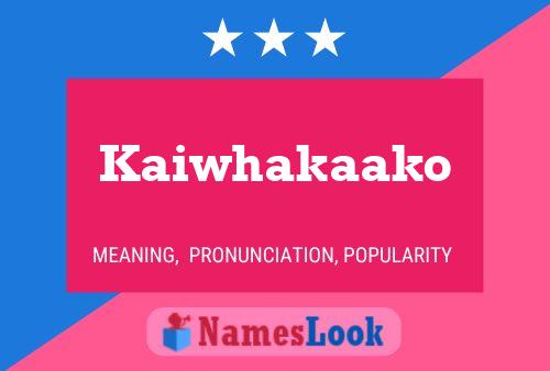 Póster del nombre Kaiwhakaako