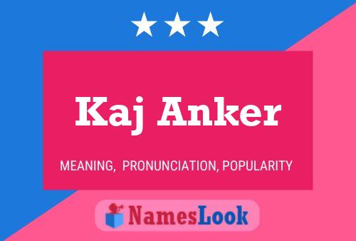 Póster del nombre Kaj Anker