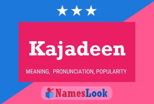 Póster del nombre Kajadeen