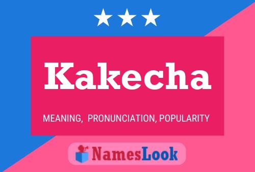 Póster del nombre Kakecha