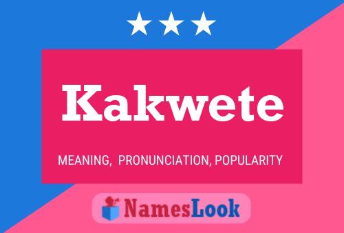 Póster del nombre Kakwete