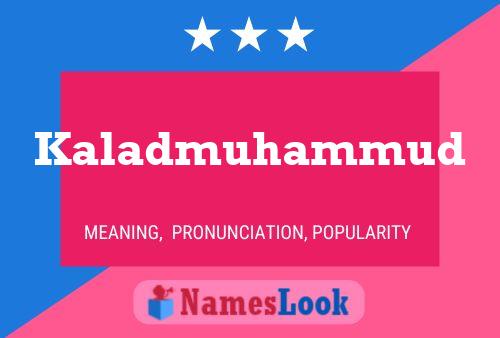 Póster del nombre Kaladmuhammud