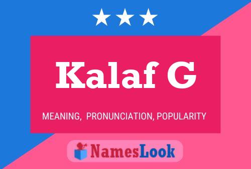 Póster del nombre Kalaf G