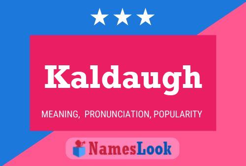 Póster del nombre Kaldaugh