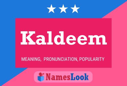 Póster del nombre Kaldeem