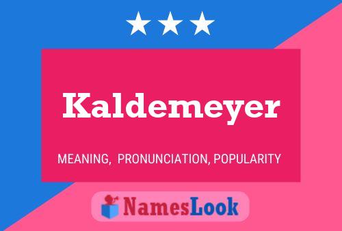 Póster del nombre Kaldemeyer