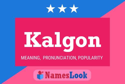 Póster del nombre Kalgon