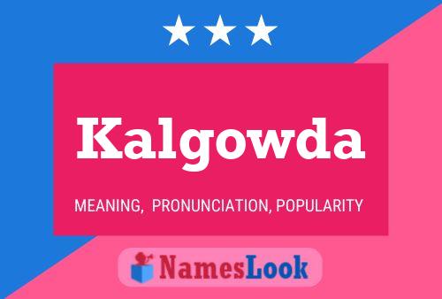 Póster del nombre Kalgowda