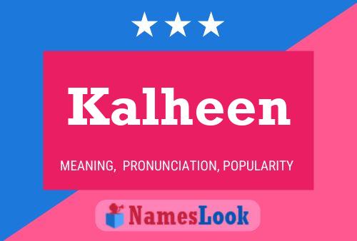 Póster del nombre Kalheen