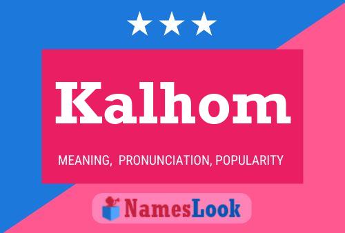 Póster del nombre Kalhom