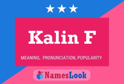 Póster del nombre Kalin F