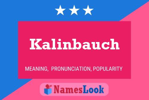 Póster del nombre Kalinbauch