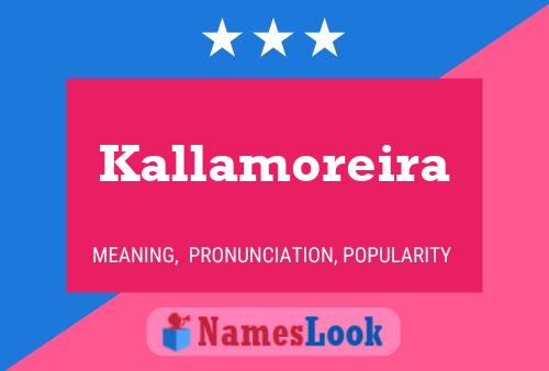 Póster del nombre Kallamoreira