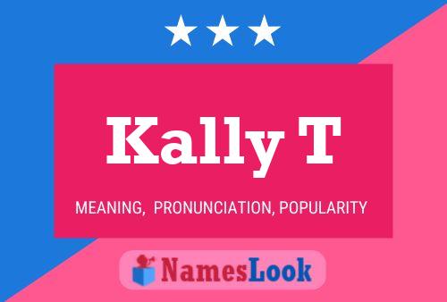 Póster del nombre Kally T