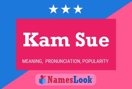 Póster del nombre Kam Sue