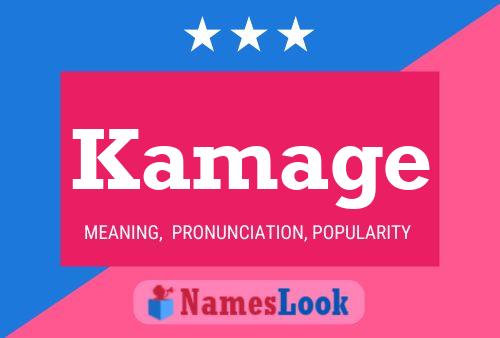 Póster del nombre Kamage