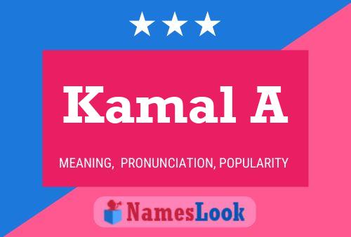 Póster del nombre Kamal A