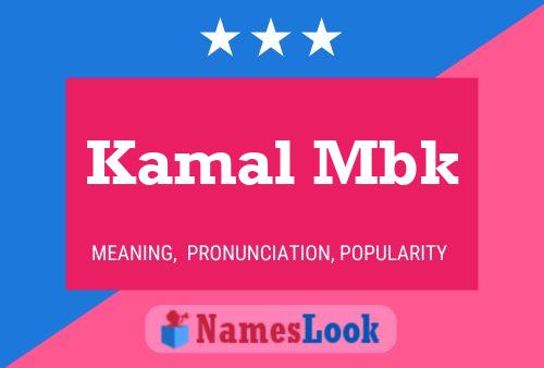 Póster del nombre Kamal Mbk