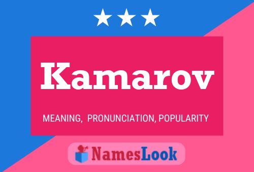 Póster del nombre Kamarov