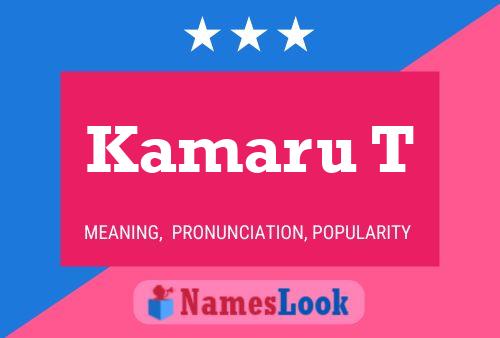 Póster del nombre Kamaru T