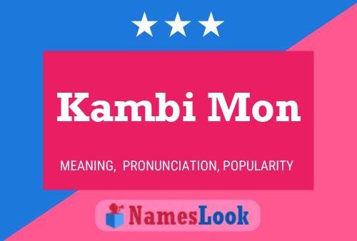 Póster del nombre Kambi Mon