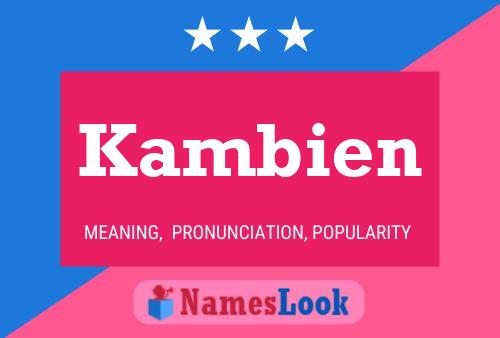 Póster del nombre Kambien