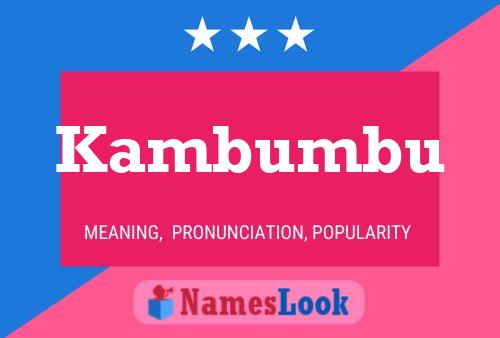 Póster del nombre Kambumbu