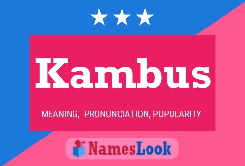 Póster del nombre Kambus