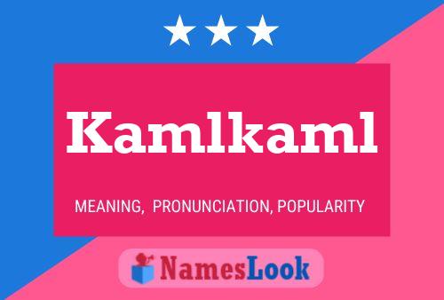 Póster del nombre Kamlkaml