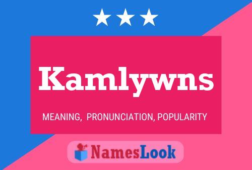 Póster del nombre Kamlywns