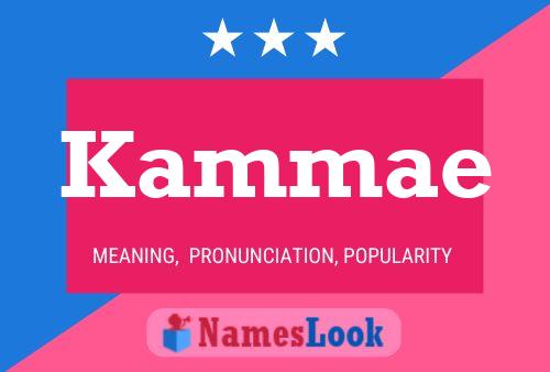 Póster del nombre Kammae