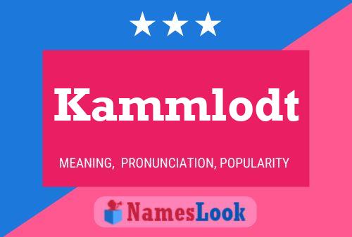 Póster del nombre Kammlodt