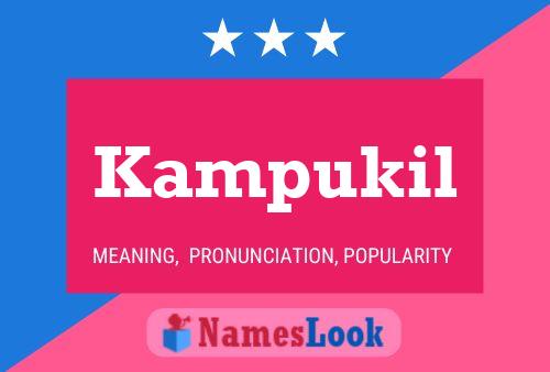 Póster del nombre Kampukil