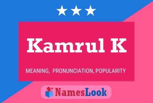 Póster del nombre Kamrul K