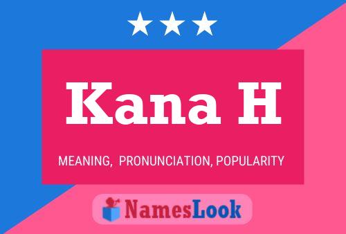 Póster del nombre Kana H