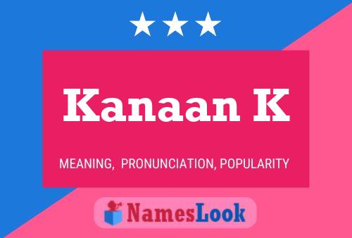 Póster del nombre Kanaan K