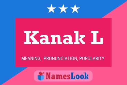 Póster del nombre Kanak L