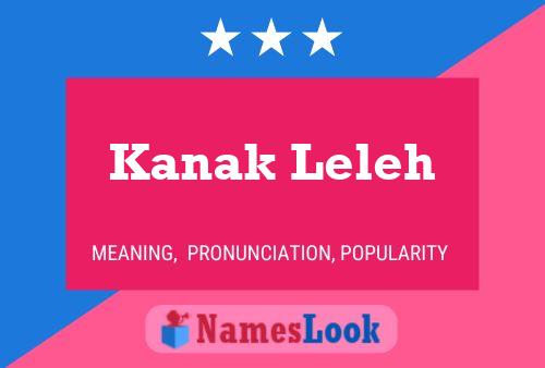 Póster del nombre Kanak Leleh