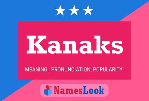 Póster del nombre Kanaks