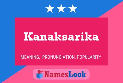 Póster del nombre Kanaksarika