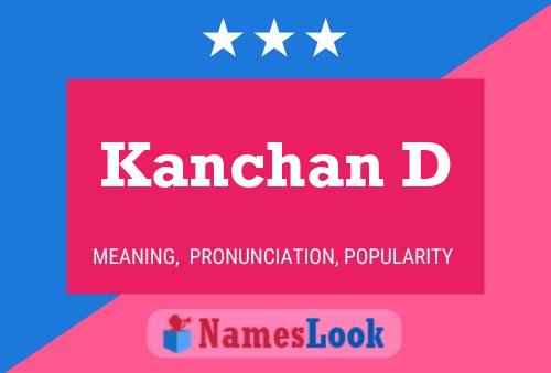 Póster del nombre Kanchan D