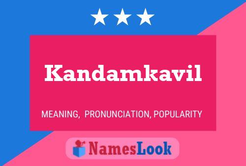 Póster del nombre Kandamkavil