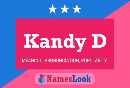 Póster del nombre Kandy D