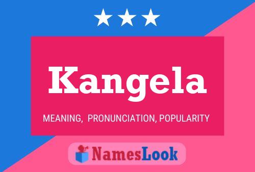 Póster del nombre Kangela