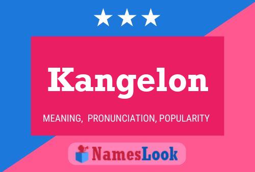 Póster del nombre Kangelon