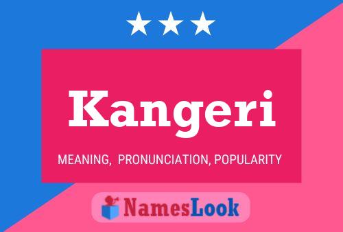 Póster del nombre Kangeri