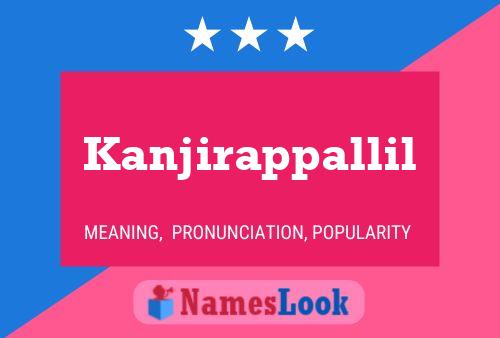 Póster del nombre Kanjirappallil