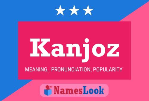 Póster del nombre Kanjoz