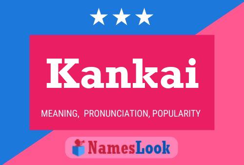 Póster del nombre Kankai